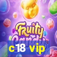 c18 vip